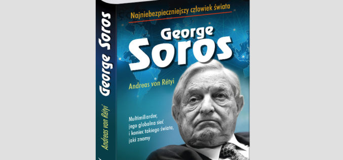 Nowość Wydawnictwa Biały Kruk – George Soros. Najniebezpieczniejszy człowiek świata