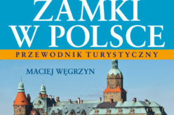 Zamki w Polsce. Przewodnik turystyczny. Wyd. 3