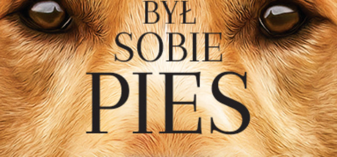 „Był sobie pies” już w księgarniach! Premiera filmu 17 lutego – sprawdź!