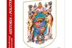 Wydawnictwo Biały Kruk poleca książkę „Historia i Polityka” wybitnego autora prof. Andrzeja Nowaka