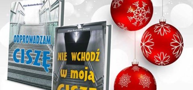 Cisza przed świętami, cisza po świętach – książki Alicji Masłowskiej-Burnos