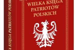 Biały Kruk poleca „Wielka Księga Patriotów Polskich”