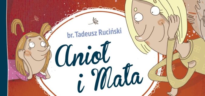„Anioł i Mała”, nowość Wydawnictwa Świętego Wojciecha