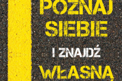 Poznaj siebie i znajdź własną drogę