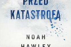 “Przed katastrofą” Noah Hawley