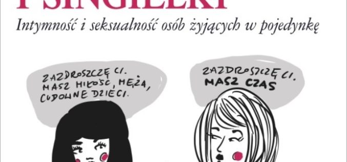 Kim są single i singielki w Polsce?