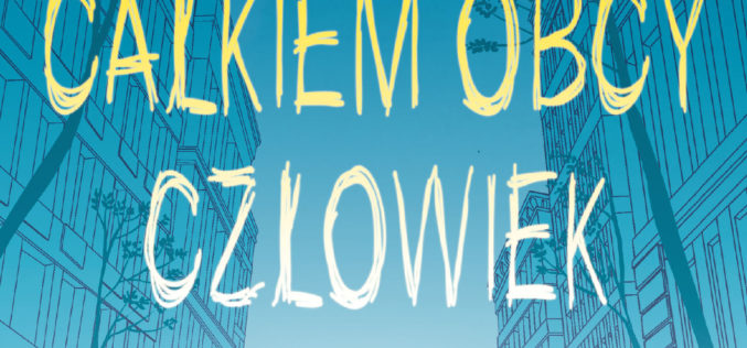 Gdy ktoś bliski staje się całkiem obcy