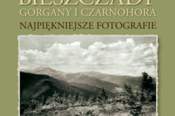 Przedwojenne Bieszczady, Gorgany i Czarnohora