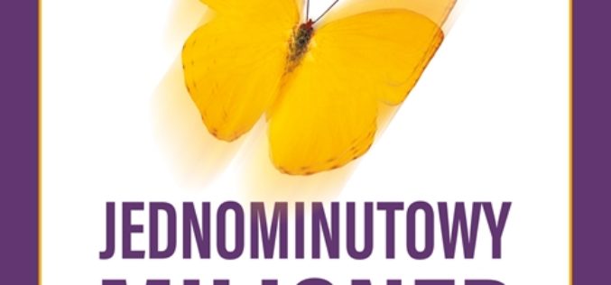Jednominutowy milioner. Światła droga do bogactwa