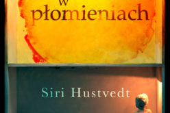 Siri Hustvedt: Świat w płomieniach