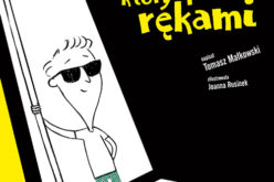 Jak wygląda świat widziany rękami?