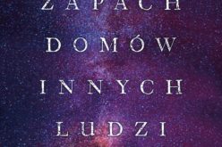 Bonnie-Sue Hitchcock, “Zapach domów innych ludzi”