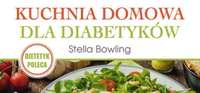 Kuchnia domowa dla diabetyków