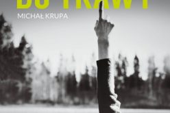 Miłość do trawy – Michał Krupa