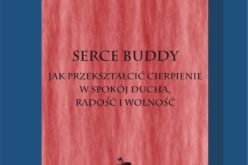 SERCE BUDDY Thich Nhat Hanh – 28 marca w księgarniach!