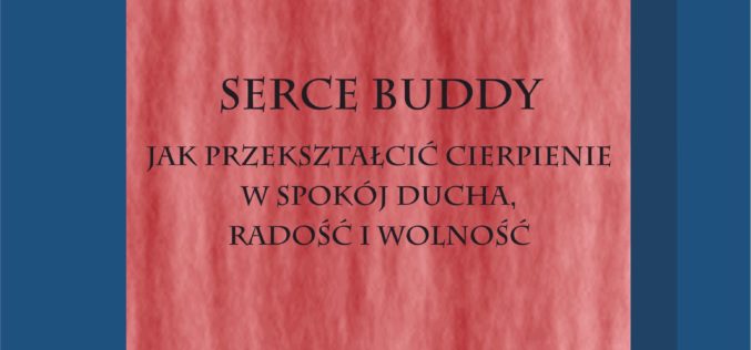 SERCE BUDDY Thich Nhat Hanh – 28 marca w księgarniach!