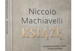 Niccolo Machiavelli “Książę. Przywództwo”