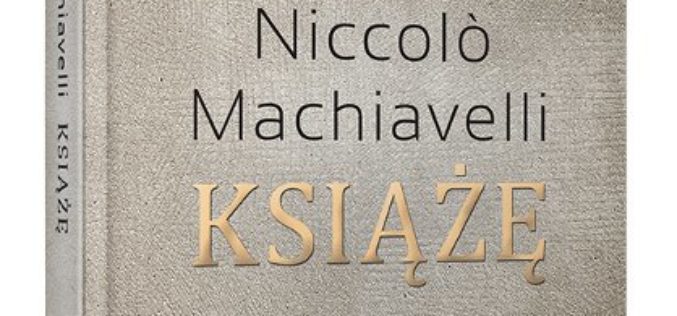 Niccolo Machiavelli “Książę. Przywództwo”