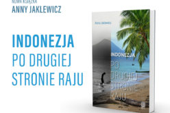 Nowa książka Anny Jaklewicz „Indonezja. Po drugiej stronie raju”