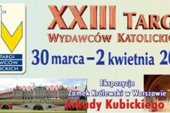 Dzisiaj rozpoczynają się XXIII TARGI WYDAWCÓW KATOLICKICH – ŚWIĘTO KSIĄŻKI RELIGIJNEJ