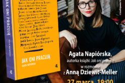 Zaproszenie na spotkanie z autorką książki “Jak oni pracują”  Agatą Napiórską