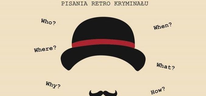 “Zatrute Pióro na Zamku” – cykl warsztatów z kreatywnego pisania retro kryminału