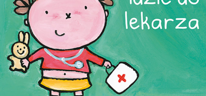 Kasia idzie do lekarza