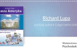 Poznaj autora i jego twórczość – Richard Lupa