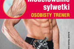 Modelowanie sylwetki. Osobisty trener. Wyd. 2