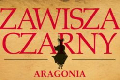 Wreszcie mamy powieść historyczną o polskim rycerzu. „Zawisza Czarny. Aragonia”