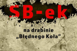 SB-ek na drabinie „Błędnego koła” – Waldemar Halicki