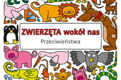 Zwierzęta wokół nas. Przeciwieństwa