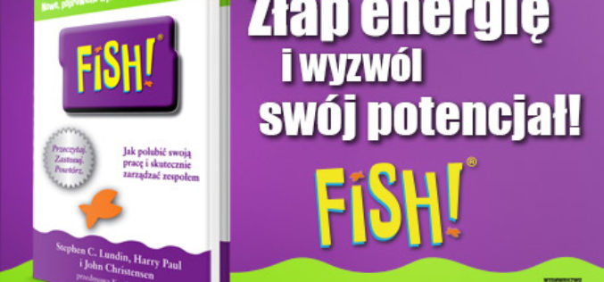 Studio EMKA poleca „FISH!”