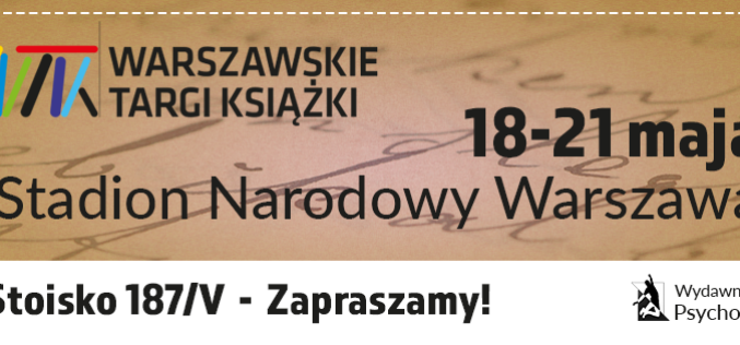 8. Warszawskie Targi Książki  – spotkania z autorami (sobota, niedziela) – Wydawnictwo Psychoskok