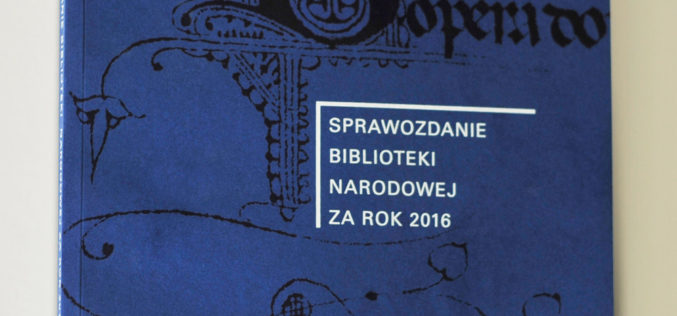 Sprawozdanie Biblioteki Narodowej za rok 2016