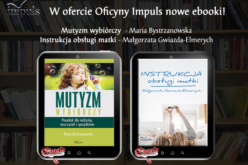 Nowe ebooki w ofercie Oficyny Impuls!