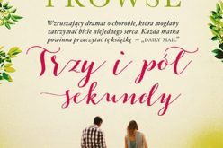 “Trzy i pół sekundy” – nowa powieść Amandy Prowse