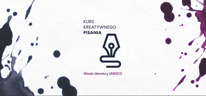 Kurs Kreatywnego Pisania Miasta Literatury UNESCO – jutro rusza nabór