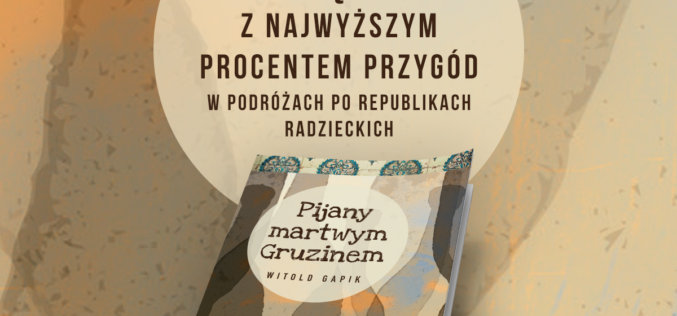 Książka z najwyższym procentem przygód w podróżach po republikach radzieckich