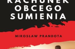 Rachunek obcego sumienia – Mirosław Prandota – premiera