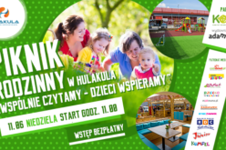 Rodzinny Piknik w Hulakula „Wspólnie czytamy – dzieci wspieramy”