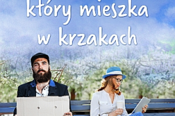 Jak się zakochać w facecie, który mieszka w krzakach?