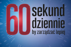 60 sekund dziennie, by zarządzać lepiej