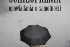 „SCHIZOFRENIA opowiadania o samotności” – nowość Wydawnictwa Psychoskok