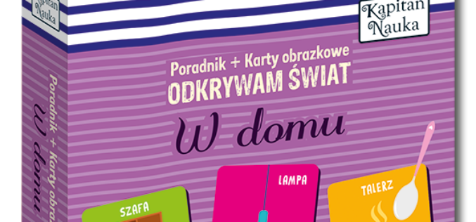Nowość w serii Kapitan Nauka:  Odkrywam Świat W domu
