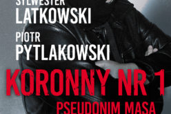 KORONNY NR 1. PSEUDONIM MASA. Pora na prawdę! Karty na stół!