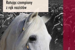 Koń doskonały. Ratując czempiony z rąk nazistów