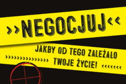 Negocjuj, jakby od tego zależało Twoje życie