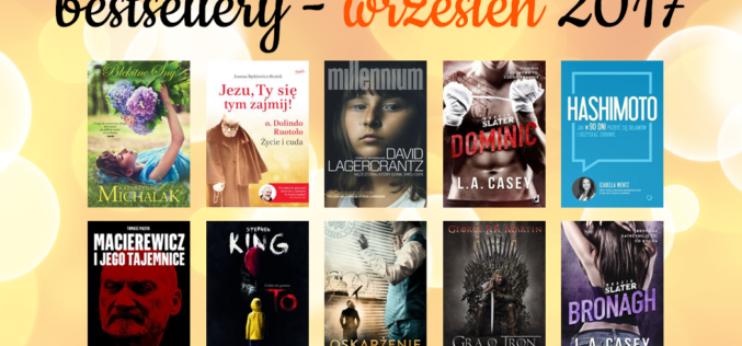 Bestsellery księgarni TaniaKsiazka.pl – wrzesień 2017