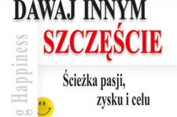 Dawaj innym szczęście